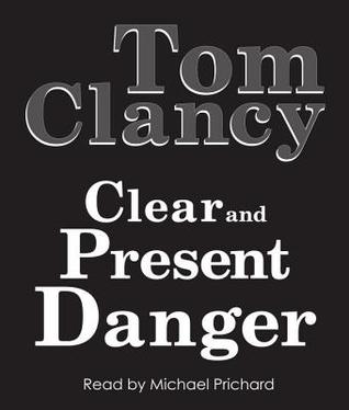 Clear and Present Danger