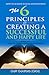 The 6 Principle Strategy for Creating a Successful & Happy Life: Book # 4: How to Create Great Relationships