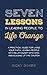 Seven Lessons in Leading People to Life Change