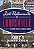 Lost Restaurants of Louisville by Stephen Hacker