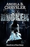 Broken by Angela B. Chrysler