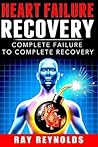 Heart Failure Recovery: Complete Failure to Complete Recovery