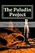 The Paladin Project