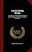 Artistic Bridge Design: A Systematic Treatise On the Design of Modern Bridges According to Aesthetic Principles