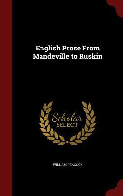 English Prose From Mandeville to Ruskin (Hardcover)