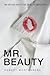 MR. BEAUTY: AN AFFAIR WITH THE BEAUTY INDUSTRY