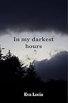 In My Darkest Hours