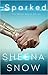 Sparked by Sheena Snow