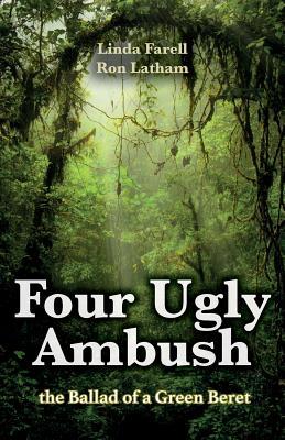 Four Ugly Ambush: the Ballad of a Green Beret