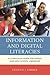 Information and Digital Literacies: A Curricular Guide for Middle and High School Librarians