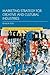 Marketing Strategy for Creative and Cultural Industries (Discovering the Creative Industries)