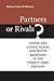 Partners or Rivals?: Power and Latino, Black, and White Relations in the Twenty-First Century (Race, Ethnicity, and Politics)