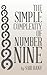 The Simple Complexity of Number Nine