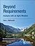 Beyond Requirements: Analysis with an Agile Mindset