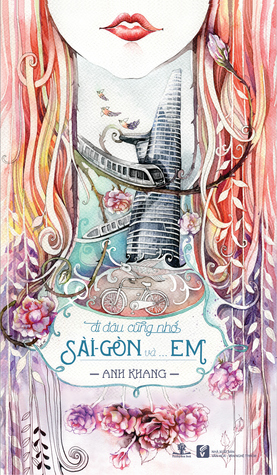 Đi đâu cũng nhớ Sài Gòn và... Em (Paperback)