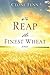 To Reap the Finest Wheat by Ceone Fenn