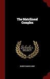 The Matrilineal Complex