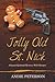 Jolly Old St. Nick: A Laura Kjelstad Mystery With Recipes
