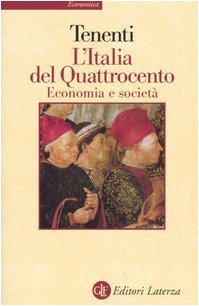 L'italia del Quattrocento. Economia e società