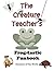The Creature Teacher's Frog-tastic Funbook by Robyn Wheeler