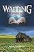Waiting: The Burning Trilogy