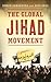 The Global Jihad Movement