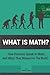 What is Math?