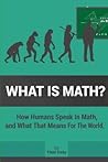 What is Math? What is Math?