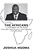 The Africans by Mr Joshua M Ngoma