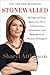 Stonewalled: My Fight for Truth Against the Forces of Obstruction, Intimidation, and Harassment in Obama's Washington – A New York Times Bestseller