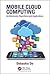 Mobile Cloud Computing: Arc...
