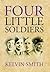 Four Little Soldiers
