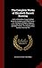 The Complete Works of Elizabeth Barrett Browing: Battle of Marathon; Essay On Mind; Juvenilia; Seraphim, and Other Poems. - V.2. Romaunt of Margret; ... - V.3. Duchess May; Sonnets From the Por