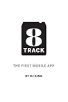 8 Track: The First Mobile App