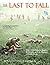 The Last to Fall: The 1922 March, Battles, & Deaths of U.S. Marines at Gettysburg