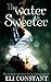 The Water is Sweeter (Falling in Deep Collection Novel)
