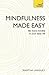 Mindfulness Made Easy: Teac...
