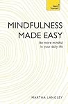 Mindfulness Made ...
