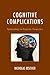 Cognitive Complications: Epistemology in Pragmatic Perspective