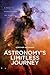 Astronomy's Limitless Journey: A Guide to Understanding the Universe (A Latitude 20 Book)