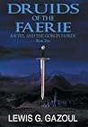 Druids of the Faerie: Baytel and the Goblin Horde (Druids of the Faerie, #2)