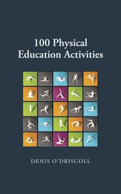 100 Phyiscal Education Activities