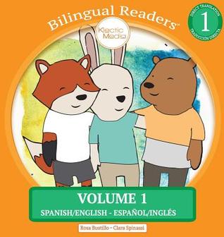 Bilingual Readers™ Volume 1: SPANISH/ENGLISH - ESPAÑOL/INGLÉS