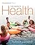 Health: The Basics, The Mastering Health Edition (12th Edition)