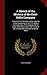 A Sketch of the History of the East-India Company: From Its First Formation to the Passing of the Regulating Act of 1773; With a Summary View of the ... the Internal Administration of British India