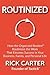Routinized: How the Organiz...
