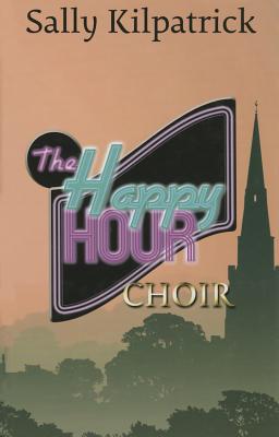 The Happy Hour Choir (Thorndike Press Large Print Clean Reads)