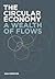 The Circular Economy by Ken Webster