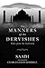 The Manners of the Dervishes: Tales from the Gulestan
