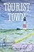 Tourist Town by Steve Sheppard